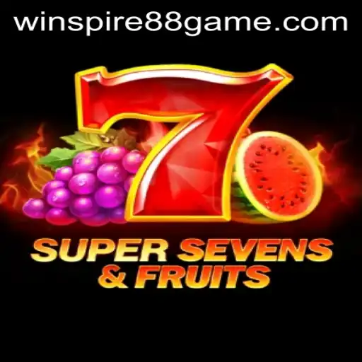 Discover the Exciting World of 7SuperSevensFruits and WinSpire88
