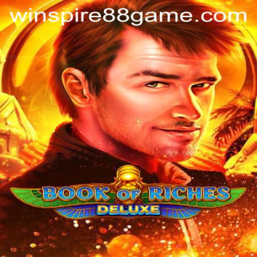 Discover the Thrilling World of Book of Riches Deluxe with WinSpire88